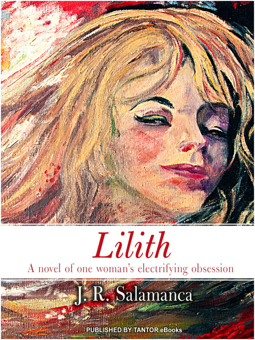 Title details for Lilith by J. R. Salamanca - Available